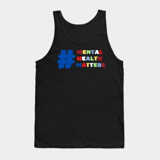 mental health matters Tank Top